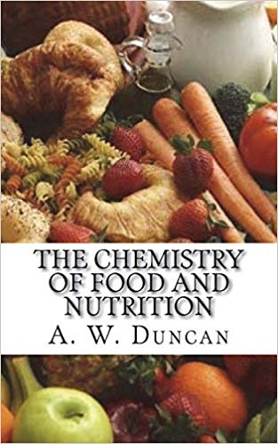 The Chemistry of Food and Nutrition